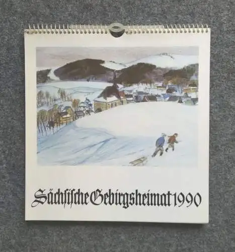 Kalender 1990 Sächsische Gebirgsheimat Bärenstein Osterzgebirge