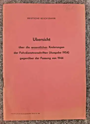 Deutsche Reichsbahn Übersicht Änderungen Fahrdienstvorschriften 1954 Heft