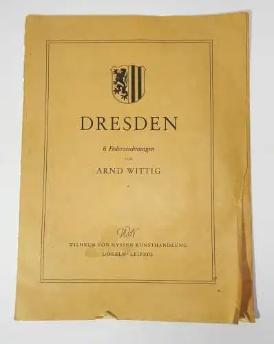 Arnd Wittig - Dresden 6 Federzeichnungen von Nyssen Kunsthandlung 1944 !