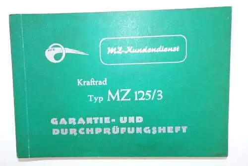 MZ Kundendienst Garantie Durchprüfungsheft Kraftrad MZ 125/3 original DDR