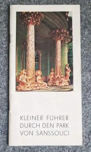 Kleiner Führer durch den Park von Sanssouci Potsdam mit Parkplan