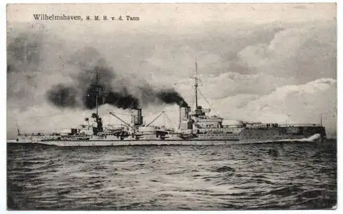 Ak Wilhelmshaven SMS von der Tann 1912 Marine Kreuzer