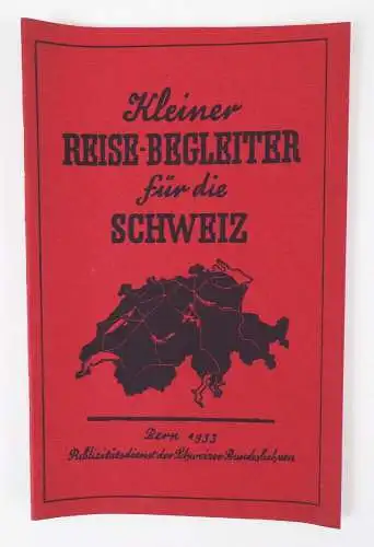 Kleiner Reisebegleiter für die Schweiz 1933 Schweizer Bundesbahnen Eisenbahn Swi