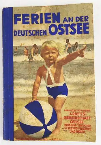 Ferien an der deutschen Ostsee Reiseführer 1935 auch Ostpreußen Pommern