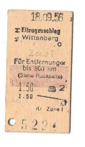 Fahrschein Eilzug Zuschlag Wittenberg 1956 Fahrkarte