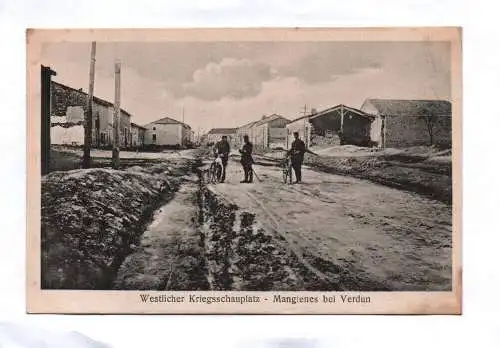 Ak Westlicher Kriegsschauplatz Mangienes bei Verdun