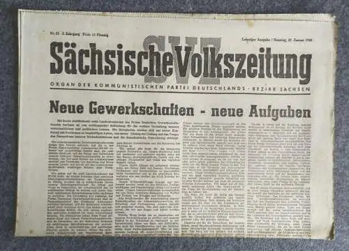 Sächsische Volkszeitung Neue Gewerkschaften neue Aufgaben 1946 KPD Nr 21