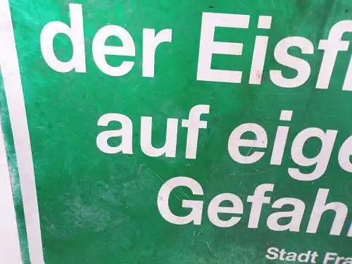 Altes Blechschild Betreten der Eisfläche auf eigene Gefahr Stadt Frankenberg Alu