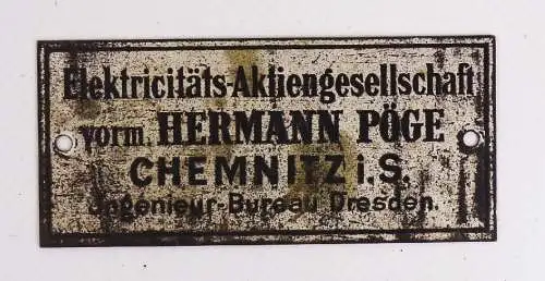 Altes Schild Hermann Pöge Chemnitz Elecztizitäts Akitengesellschaft um 1910