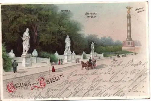 Litho Ak Gruss aus Berlin Albrecht der Bär Siegessäule 1900