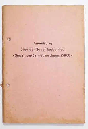 Anweisung über den Segelflugbetrieb DDR 1970 SBO Segelflugzeug 