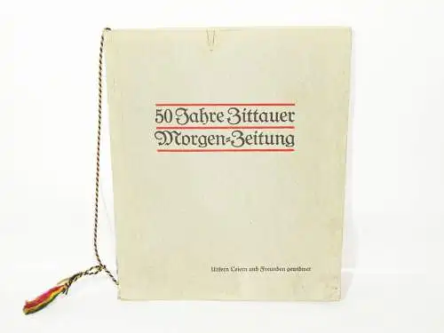 50 Jahre Zittauer Morgenzeitung 1926 Zittau Oberlausitz Zeitung