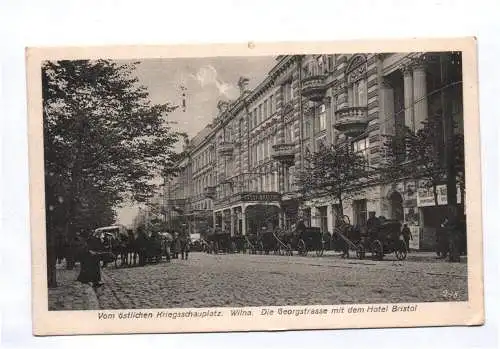 Ak Wilna Georgstrasse mit dem Hotel Bristol 1 Wk östlicher Kriegsschauplatz