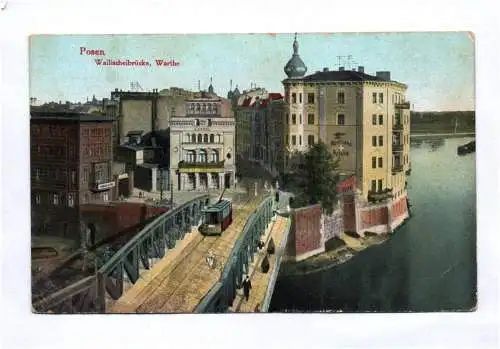 Ak Posen Wailischeibrücke Warthe Poznan Straßenbahn 1915 Feldpost