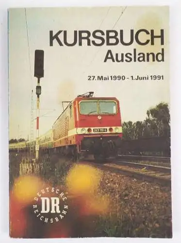 Kursbuch Ausland 1990 Mai bis Juni Deutsche Reichsbahn