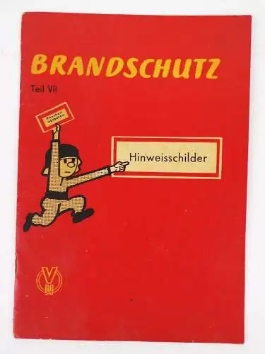 Brandschutz Hinweisschilder Teil VII 1963 DDR