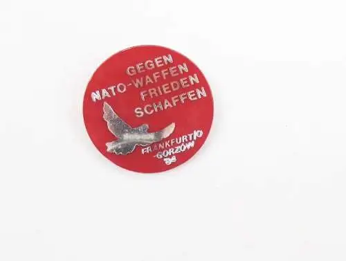 Button Gegen NATO Waffen Frieden Schaffen Frankfurt Oder Gorzow DDR 