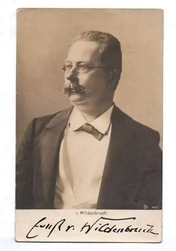 Foto Ak Ernst von Wildenbruch Schriftsteller Autograph 1904