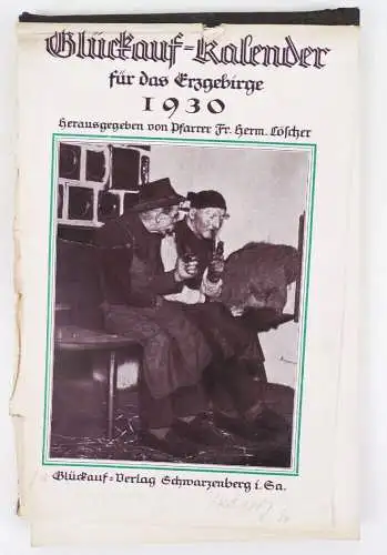 Glückauf Kalender für das Erzgebirge 1930 Pfarrer Löscher Schwarzenberg