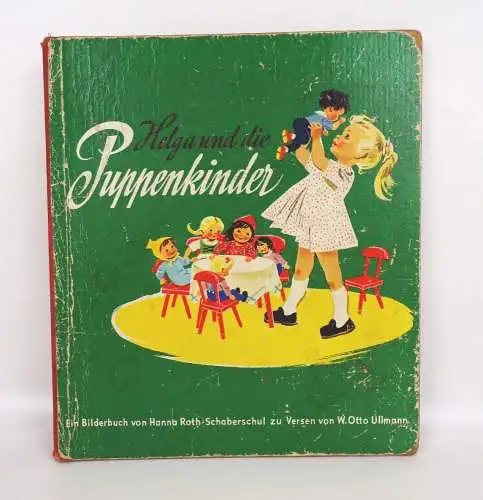 Helga und die Puppenkinder Hanna Roth Schaberschul Otto Ullmann DDR Kinderbuch