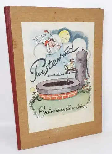 Pustewind und das Brunnenmännlein Gerda Engelmann Maria Ewers Kinderbuch