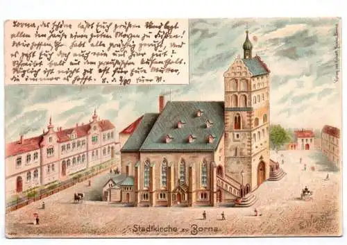 Litho Ak Stadtkirche zur Borna 1899