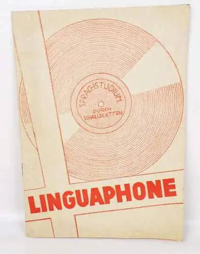 Linguaphone Sprachstudium durch Schallplatten 1930 er Reklame Sprachkurs Schella