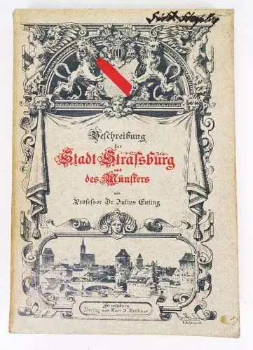 Beschreibung der Stadt Straßburg und des Münsters 1902 Julius Euting