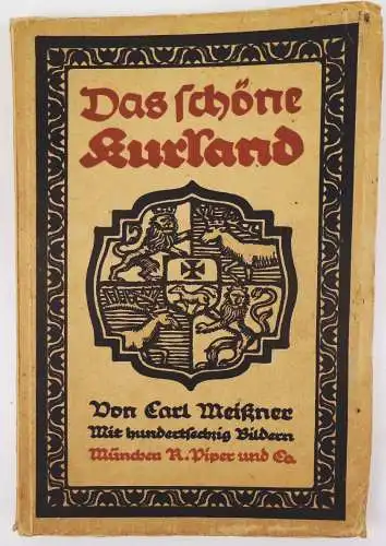 Das schöne Kurland von Carl Meißner 1917 Buch