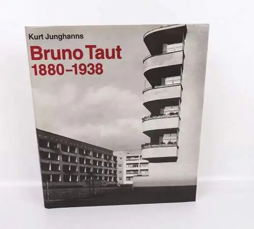 Bruno Taut 1880 - 1938 Kurt Junghanns 1983 Architektur Buch