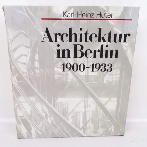 Architektur in Berlin 1900 - 1933 Karl Heinz Hüter 1987