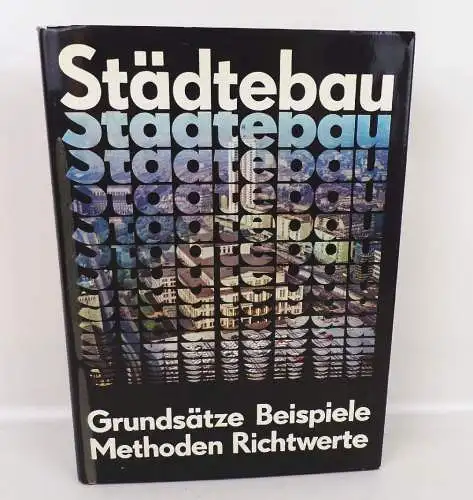 Städtebau Grundsätze Beispiele Methoden Richtwerte 1979 Buch