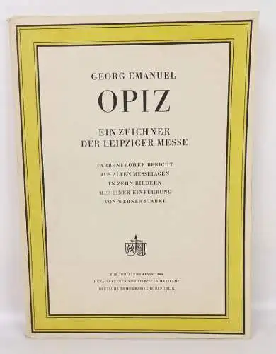 Georg Emanuel Opiz Ein Zeichner der Leipziger Messe 1965