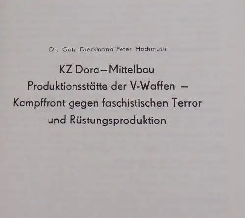 KZ Dora Produktionsstätte des Todes Dieckmann Hochmuth 1970 V Waffe