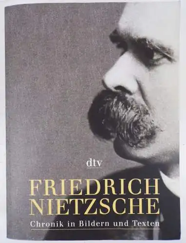 DTV Friedrich Nietzsche Chronik in Bildern und Texten 2000