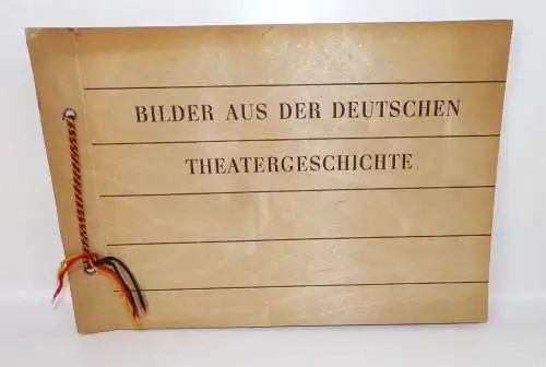 Bilder aus der deutschen Theatergeschichte 1955 Sammelbilderalbum