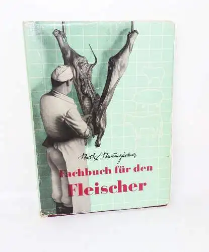 Fachbuch für den Fleischer Bock Baumgärtner 1956 Metzger Buch