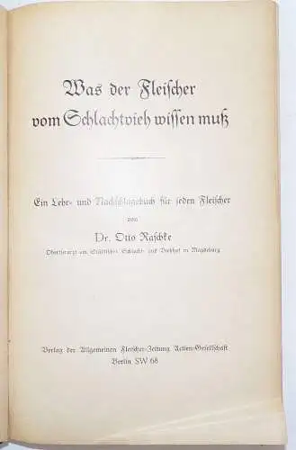 Was der Fleischer vom Schlachtvieh wissen muss Buch 1930 er Otto Raschke Metzger