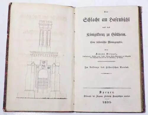 Die Schlacht am Hasenbühl und das Königskreuz zu Göllheim 1835 Johann Geisel