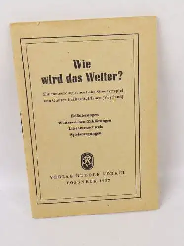 Wie wird das Wetter Lehr Quartettspiel Rudolf Forkel Pössneck 1952 DDR