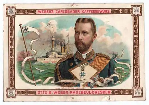 Prunk Sammelbild Prinz Heinrich von Preussen Otto Weber Radebeul Dresden um 1905