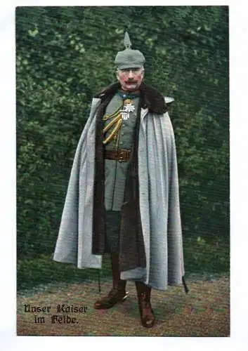 Ak Unser Kaiser Wilhelm II im Felde  1 Wk