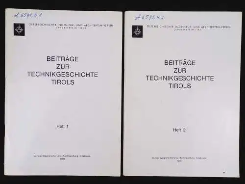 Beiträge zur Technikgeschichte Tirols Heft 1 und 2 Innsbruck 1970