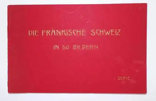 Fränkische Schweiz in 50 Bildern I Serie Bildband Gößweinstein Pottenstein