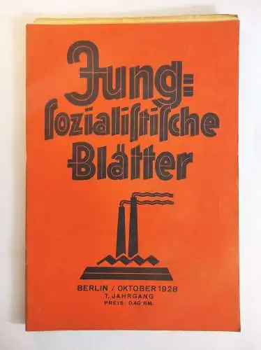 Jung sozialistische Blätter Oktober 1928 Heft 10 mit Beilage 7 Jahrgang