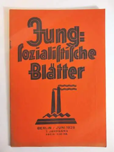 Heft Jung sozialistische Blätter 7 Jahrgang Juni 1928