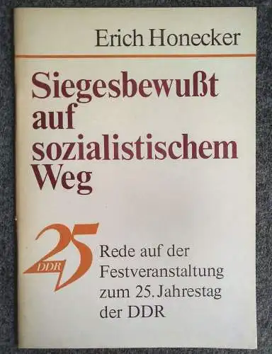 Erich Honnecker Siegesbewußt auf sozialistischem Weg 1974 DDR Politik Heft