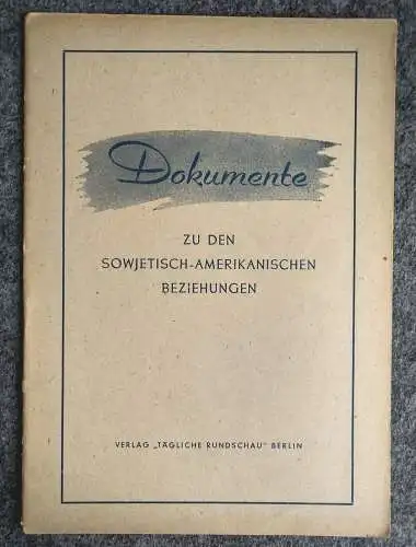 Dokumente zu den sowjetisch amerikanischen Beziehungen 1948 Politik Heft