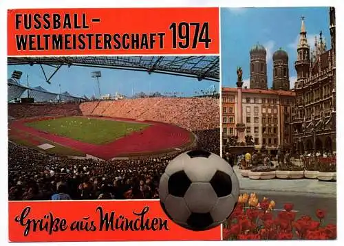 Ak Fussball Weltmeisterschaft 1974 Grüße aus München Olympiastadion Marienplatz