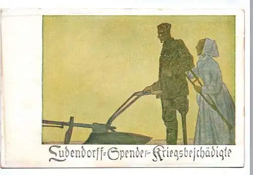 Künstler Ak Soldat mit Pflug  Ludendorff Spende für Kriegsgeschädigte 1 Wk  WW1